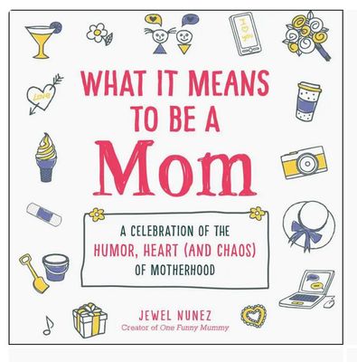 What It Means To Be A Mom Book