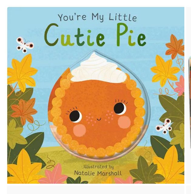 You're My Little Cutie Pie Book