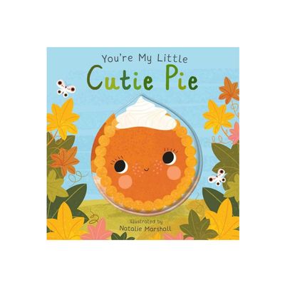 You're My Little Cutie Pie Book
