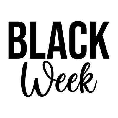 BLACK WEEK