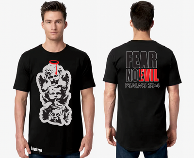 FEAR NO EVIL T-SHIRT Psalm 23:4 , &quot;Even though I walk through the valley of the shadow of death, I will fear no evil, for you are with me; your rod and your staff, they comfort me&quot;