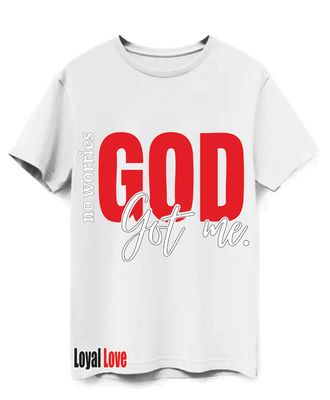 No worries God got me T-shirt, when we put all our trust and faith in God, He will always provide all we need.