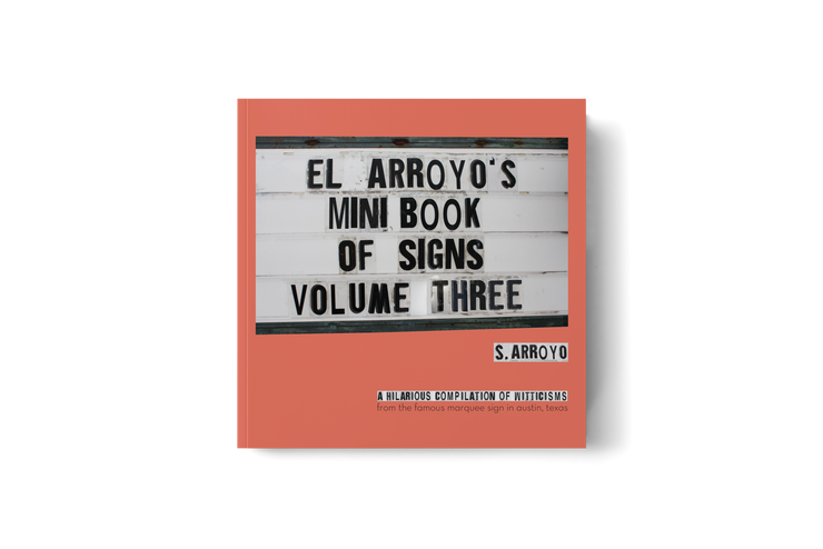 El Arroyo&#39;s Mini Book Of Signs Vol. 3