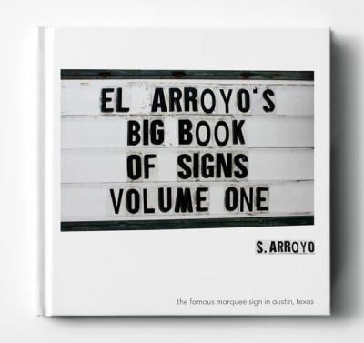 El Arroyo&#39;s Big Book of Signs volume 1