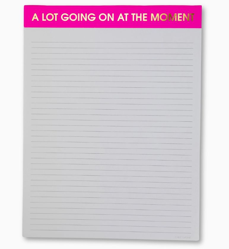 A Lot Going On At The Moment- Large Memo Notepad