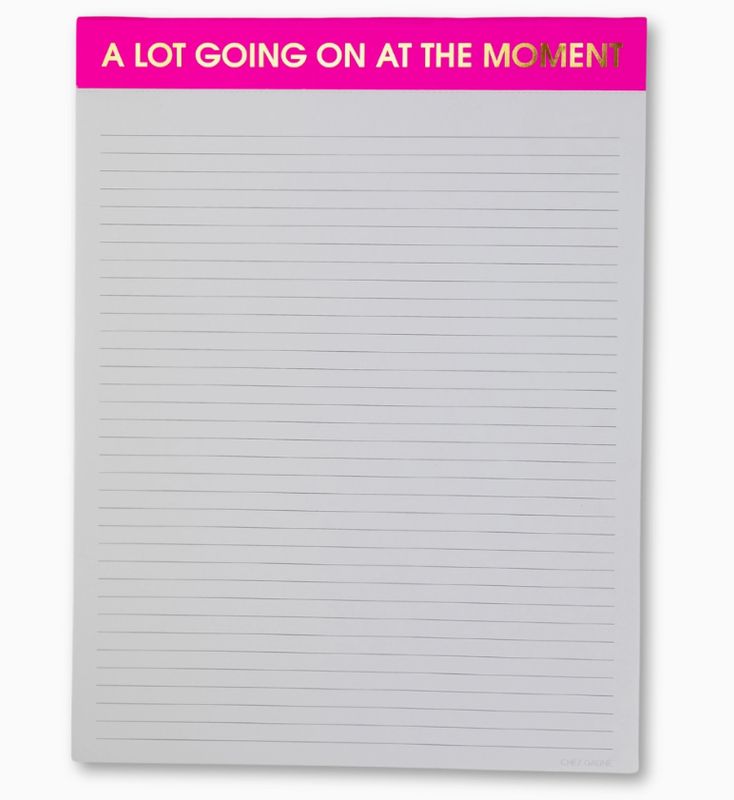 A Lot Going On At The Moment- Large Memo Notepad