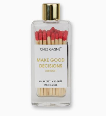 Make good decisions- red matches in glass bottle