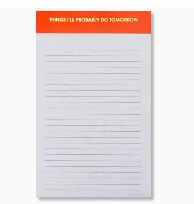 Things ill probably do tomorrow notepad