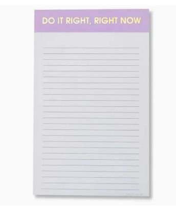 Do It Right, Right Now - Lined Notepad - Light Purple