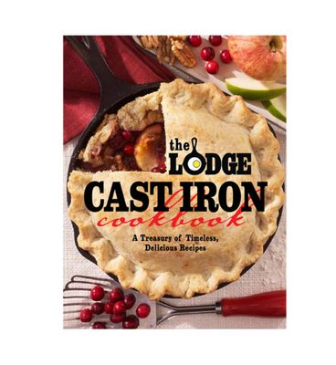 The Lodge Cast Iron Cookbook