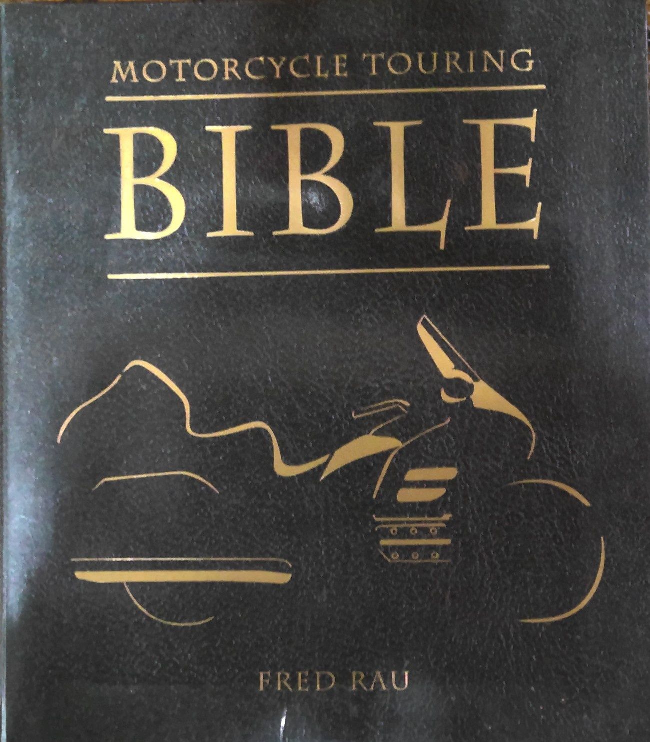 Motorcycle Touring Bible