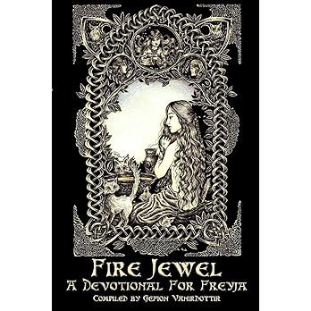 Fire Jewel A Devotional For Freyja