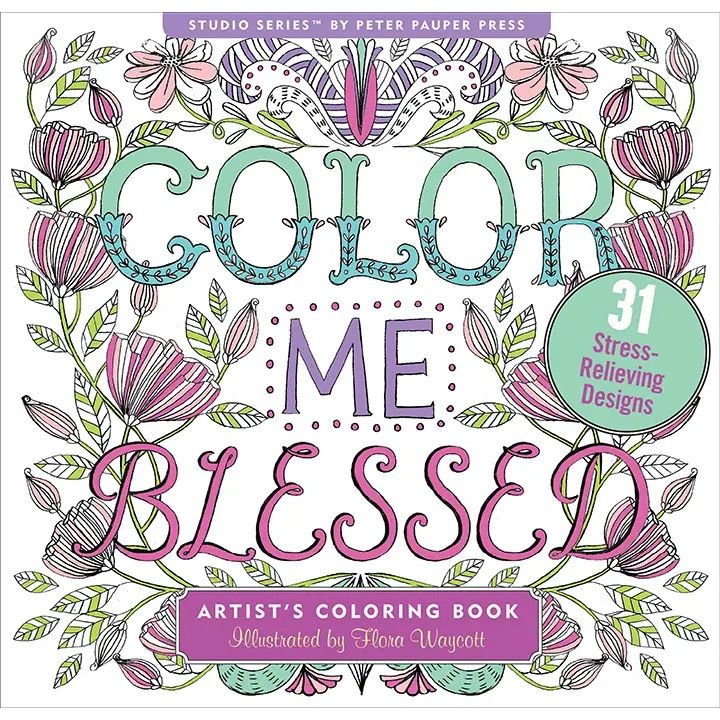 Color Me Blessed Artist Adult Coloring Book