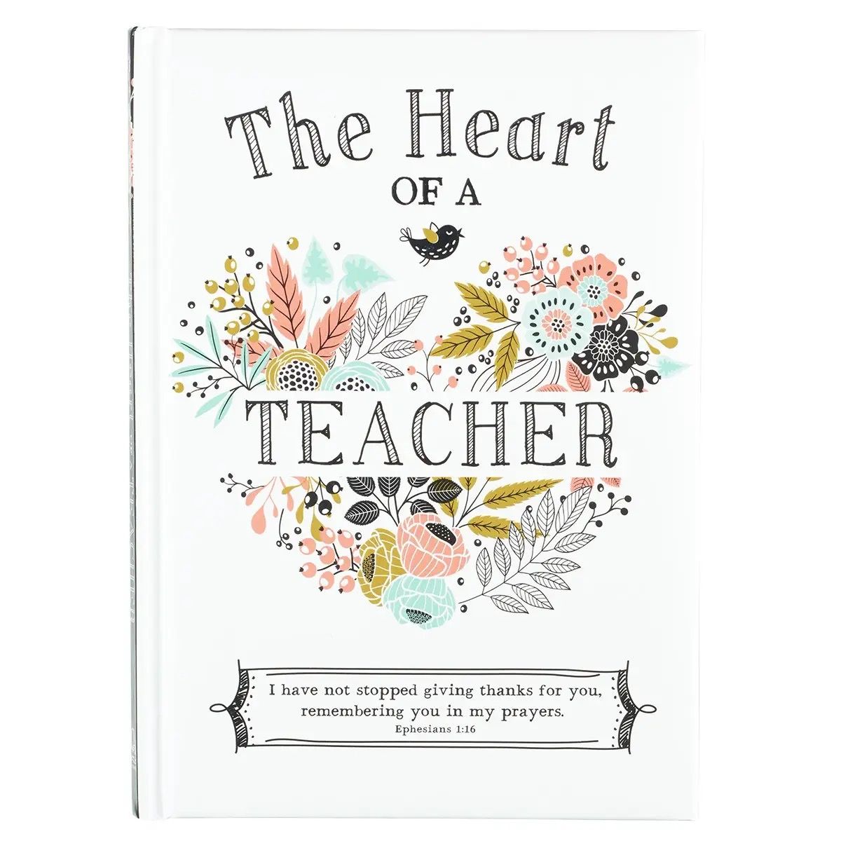 Heart of a Teacher Padded Cover