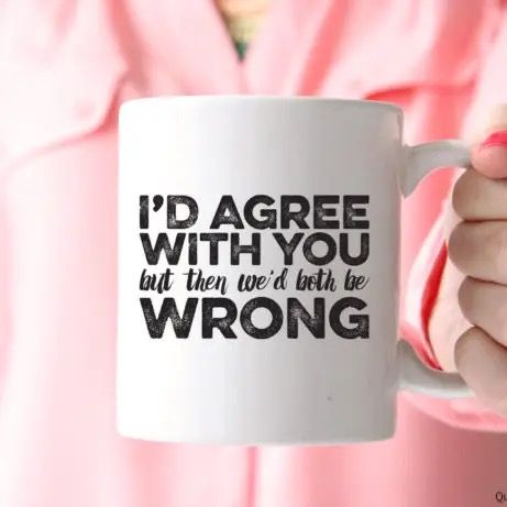 Both Be Wrong Coffee Mug