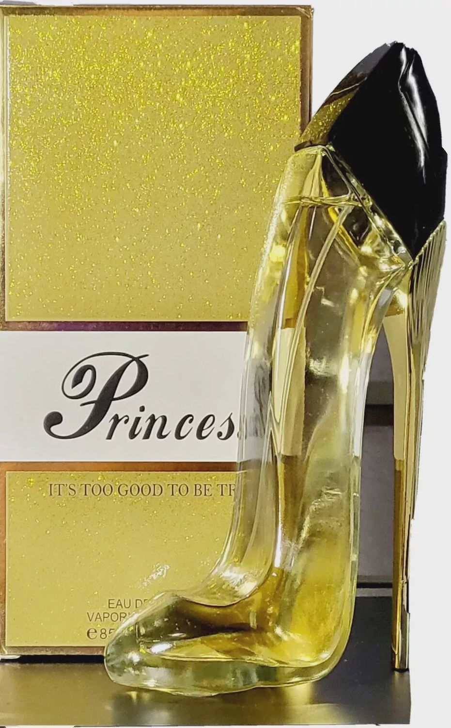 PRINCESS IT&#39;S TOO GOOD TO BE TRUE