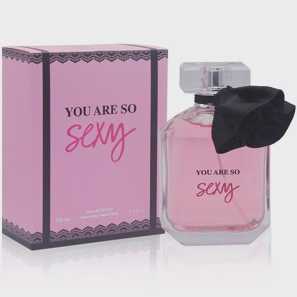 YOU ARE SO SEXY