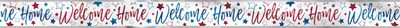 Red, White, Blue Welcome Home Banner Foil Banner 12 ft.