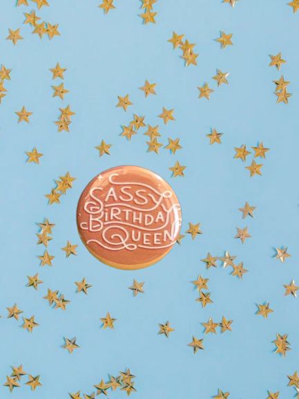 Sassy Birthday Queen Badges