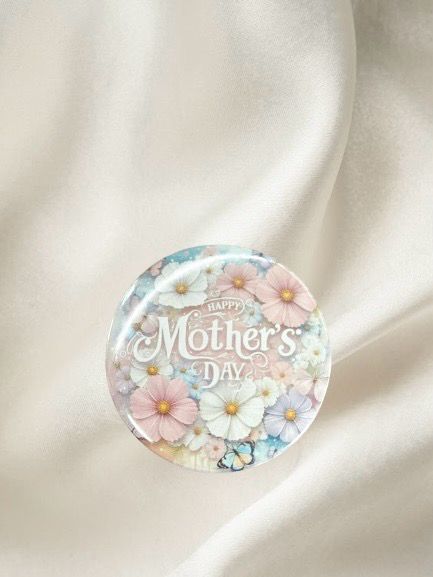 Happy Mother's Day Flower Badge