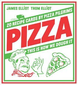 Pizza: 20 Recipe Cards by Pizza Pilgrims