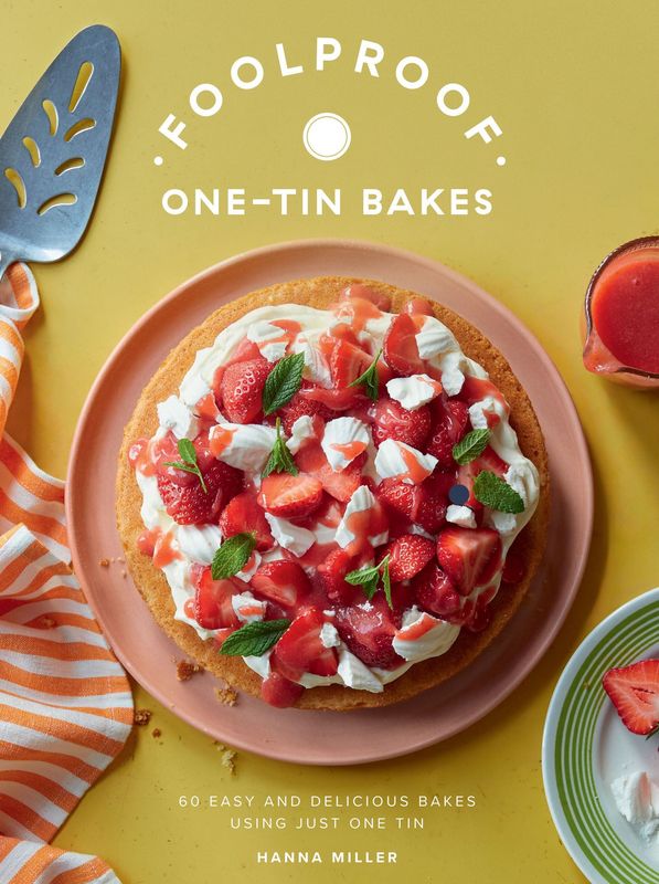 Foolproof One Tin Bakes