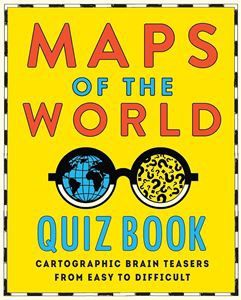 Maps of The World Quiz Book