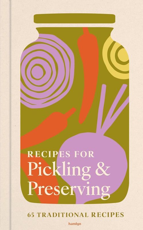 Recipes for Pickling and Preserving (HB)