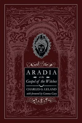 Aradia or The Gospel of the Witches