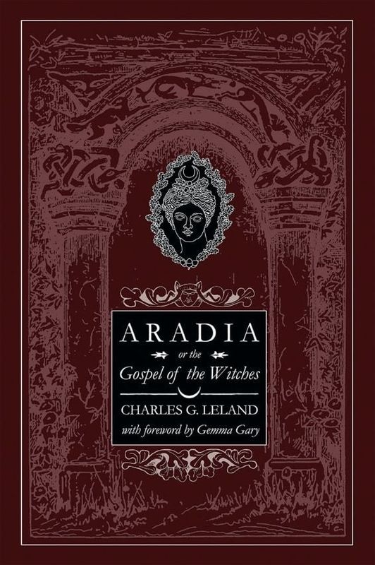 Aradia or The Gospel of the Witches