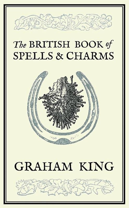 The British Book of Spells and Charms (Black and White Edition)
