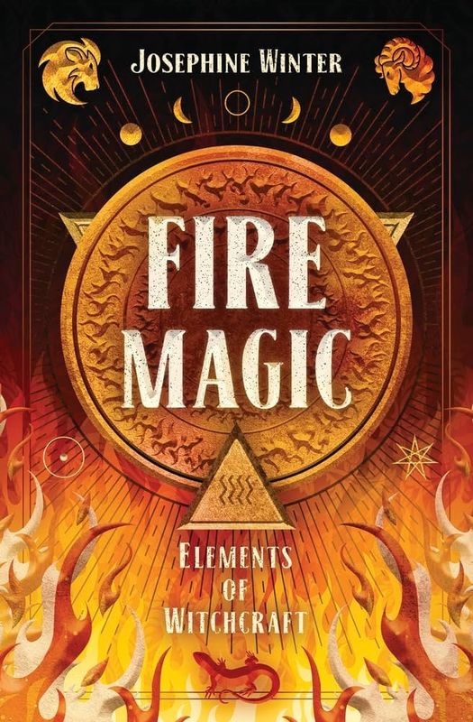 Elements of Witchcraft: Fire Magic