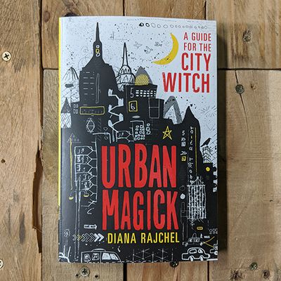 Urban Magick: A Guide for the City Witch