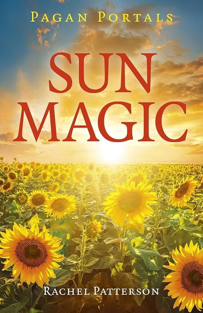 Pagan Portals: Sun Magic