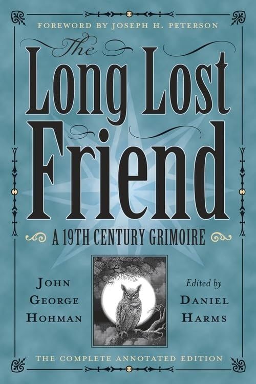 THE LONG-LOST FRIEND: A 19th Century American Grimoire