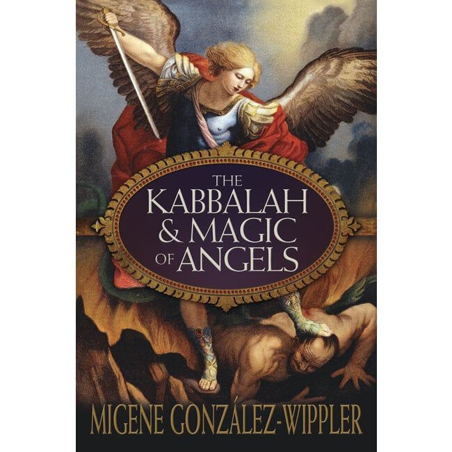The Kabbalah &amp; Magic of Angels
