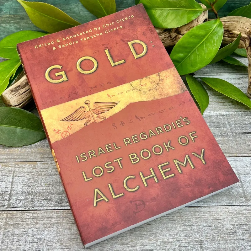 GOLD: Israel Regardie&#39;s Lost Book Of Alchemy