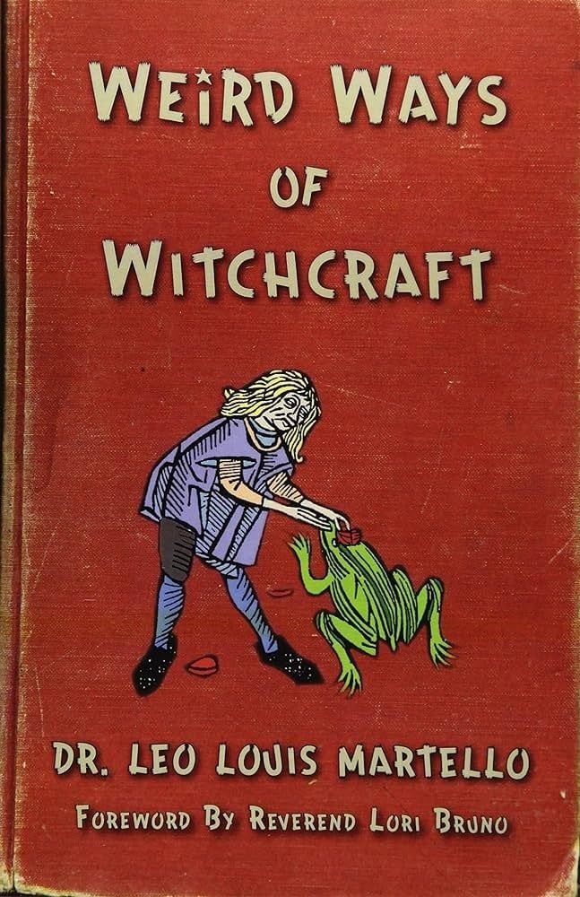 Weird Ways of Witchcraft