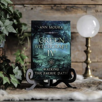 Green Witchcraft IV: Walking the Faerie Path