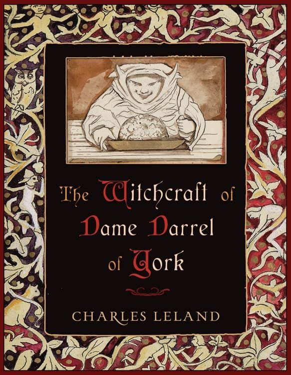 WITCHCRAFT OF DAME DARREL OF YORK (H)