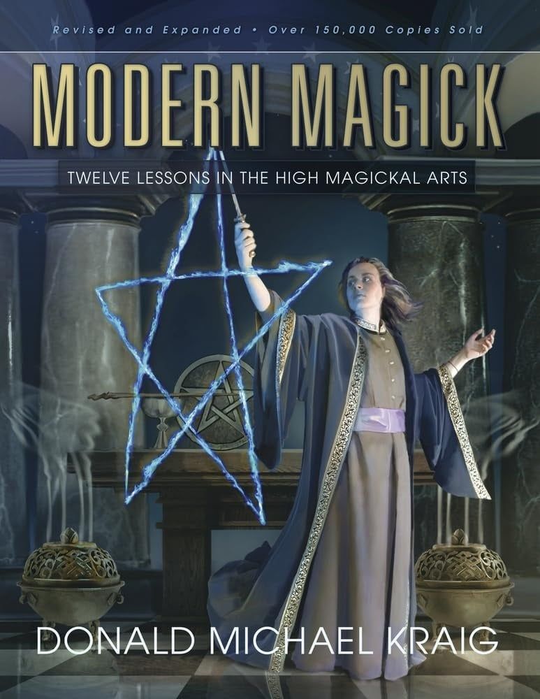 MODERN MAGICK: Twelve Lessons In The High Magickal Arts (new edition)