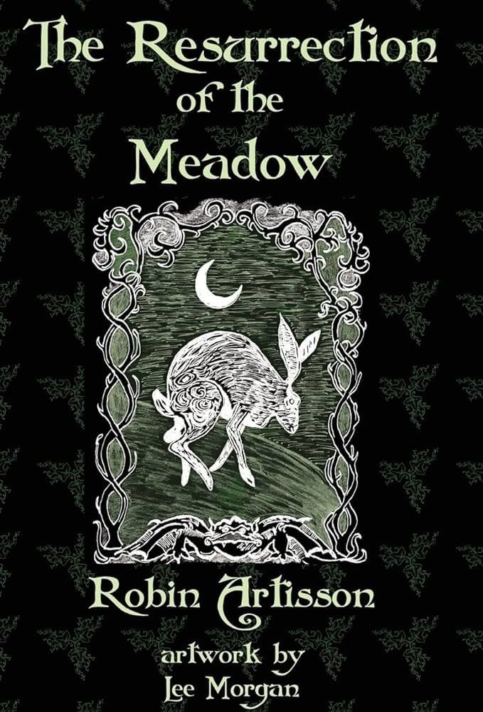 The Resurrection of the Meadow