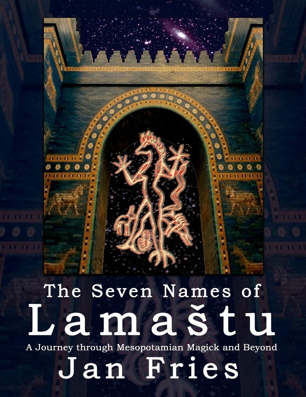 The Seven Names of Lamastu: A Journey through Mesopotamian Magick and Beyond