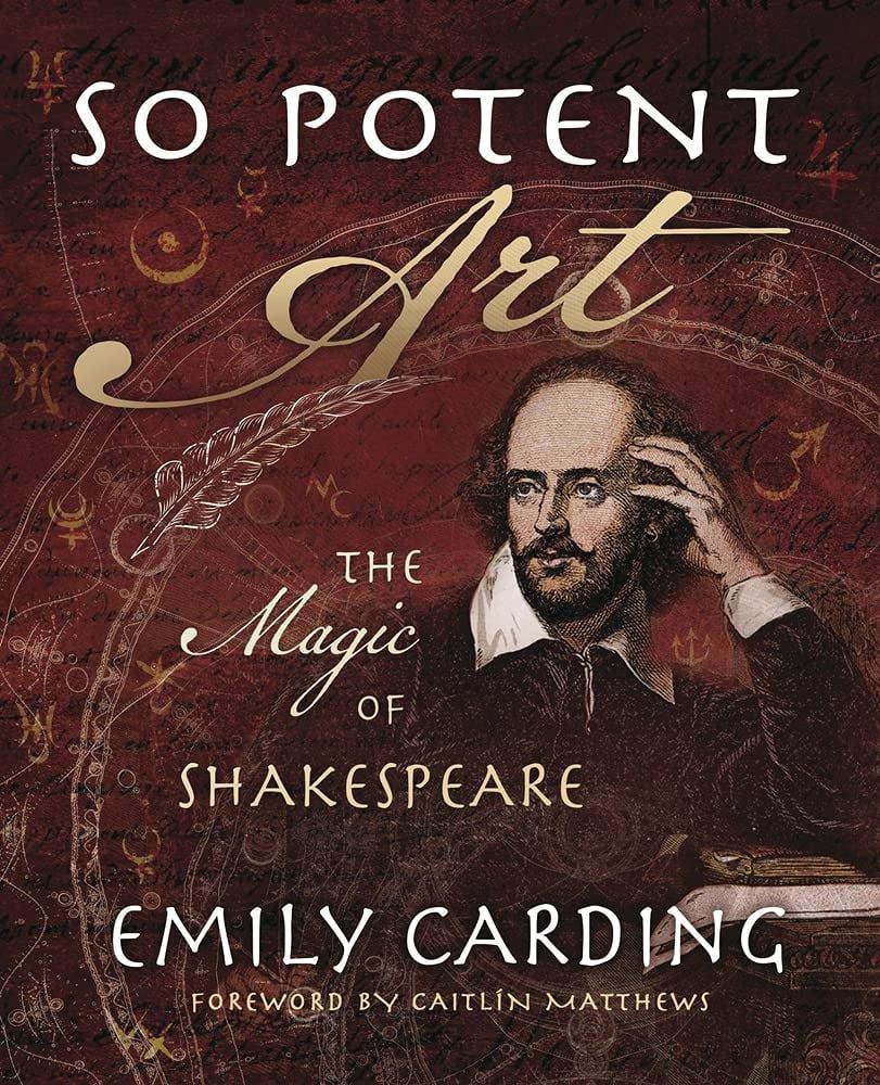 So Potent Arte: The Magic of Shakespeare