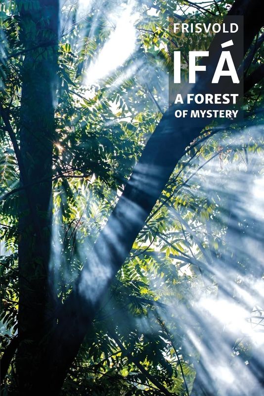 Ifa: A Forest of Mystery