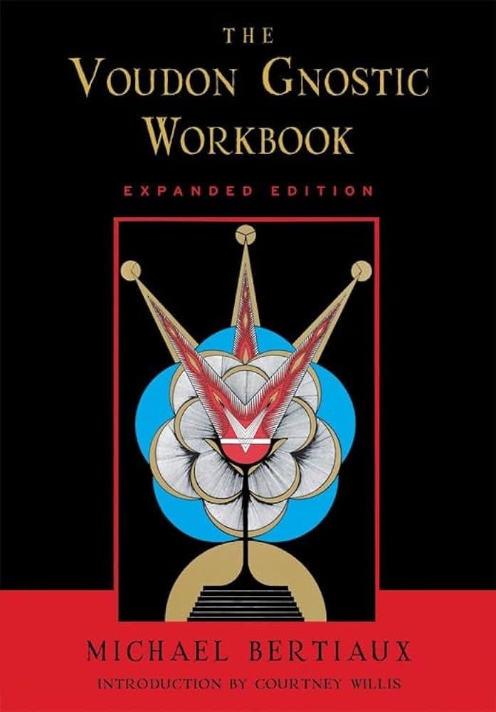 The Voudon Gnostic Workbook (Expanded Edition)