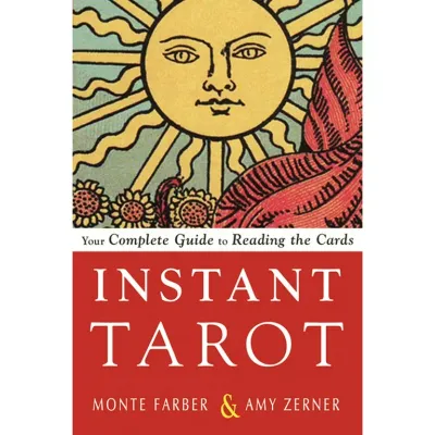 Instant Tarot: Your Complete Guide to Reading the Cards