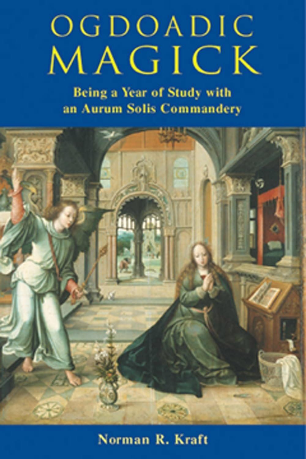 Ogdoadic Magick: Being a Year of Study with an Aurum Solis Commandery