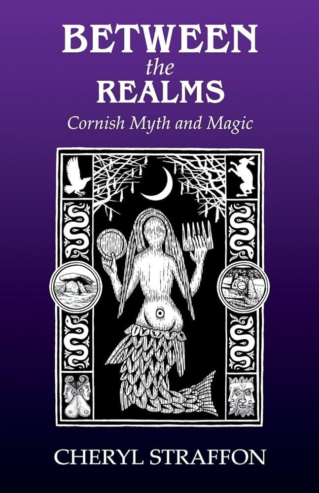 Between the Realms: Cornish Myth and Magic
