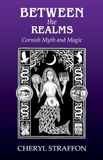 Between the Realms: Cornish Myth and Magic